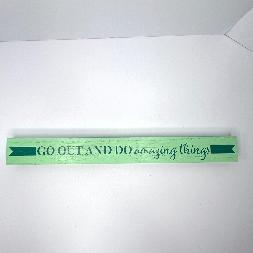 Green Wood Sign "Go Out & Do Amazing Things" Home‎ Decor Inspirational Quote Art